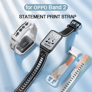 สายนาฬิกาข้อมือซิลิโคน แบบนิ่ม พิมพ์ลาย สําหรับ OPPO Band 2 Sport Smart Band