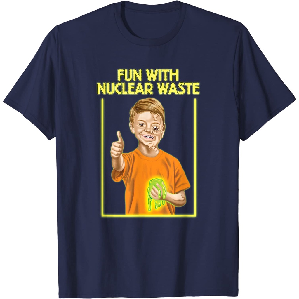 สนุกกับนิวเคลียร์เสียเสื้อสนุกที่สุด-ตลกอารมณ์ขันมืดเสื้อยืด