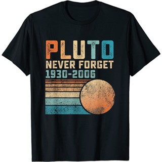 Pluto ไม่เคยลืมเสื้อยืด nerd วิทยาศาสตร์อวกาศดาราศาสตร์ตลก