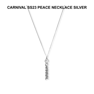 CARNIVAL SS23 PEACE NECKLACE SILVER (พร้อมส่ง)