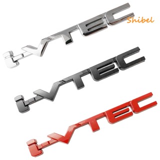 HOT_ I-VTEC ตัวอักษรตราสัญลักษณ์สติ๊กเกอร์ติดรถสำหรับ Honda Civic Odyssey