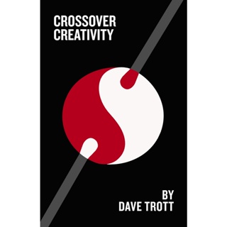 Asia Books หนังสือภาษาอังกฤษ CROSSOVER CREATIVITY: REAL-LIFE STORIES