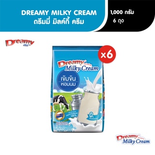 Dreamy Milky Cream ดรีมมี่ หัวนมผง เข้มข้น ขนาด 1,000 กรัม x 6 ถุง