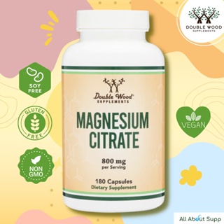 Magnesium Citrate by Double Wood -180 Capsules ♻ บำรุง เซลล์ ประสาท กล้ามเนื้อ และหัวใจ และช่วยการนอนหลับ ♻