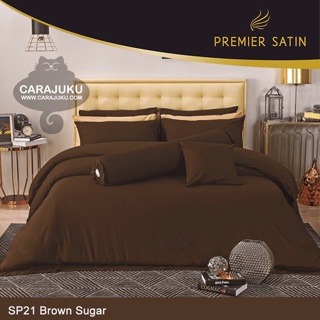 PREMIER SATIN ชุดผ้าปูที่นอน สีน้ำตาล Brown Sugar SP21 #ซาติน สีน้ำตาลเข้ม ชุดเครื่องนอน ผ้าปู ผ้าปูเตียง ผ้านวม สีพื้น