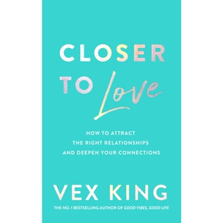 Asia Books หนังสือภาษาอังกฤษ CLOSER TO LOVE: HOW TO ATTRACT THE RIGHT