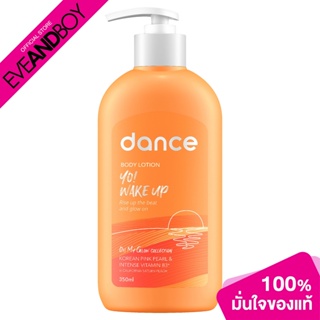 DANCE - Body Lotion Oh My Glow Collection Yo Wake Up (350 ml.) บอดี้โลชั่น