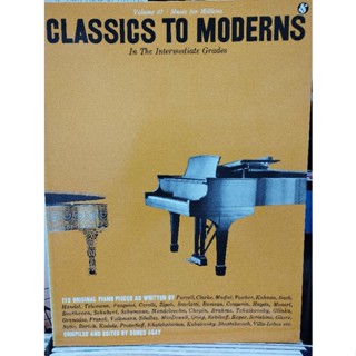 CLASSICS TO MODERNS IN THE INTERMEDIATE GRADES (MSL)9780825640377