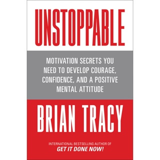 Asia Books หนังสือภาษาอังกฤษ UNSTOPPABLE: MOTIVATION SECRETS YOU NEED