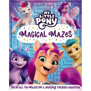 Asia Books หนังสือภาษาอังกฤษ MY LITTLE PONY: MAGICAL MAZES