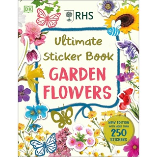 Asia Books หนังสือภาษาอังกฤษ RHS ULTIMATE STICKER BOOK GARDEN FLOWERS: NEW EDITION WITH MORE THAN 250 STICKER