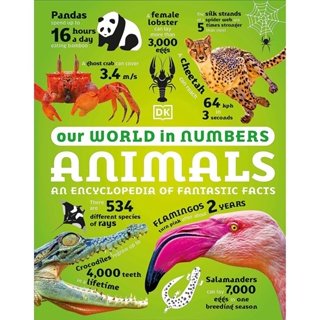 Asia Books หนังสือภาษาอังกฤษ OUR WORLD IN NUMBERS ANIMALS: AN ENCYCLOPEDIA OF FANTASTIC FACTS