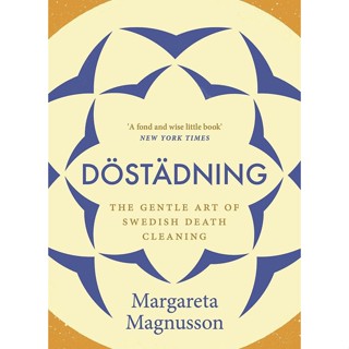 Asia Books หนังสือภาษาอังกฤษ DOSTADNING: THE GENTLE ART OF SWEDISH DEATH CLEANING