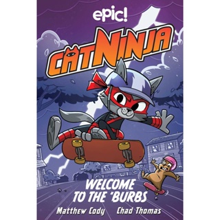 Asia Books หนังสือภาษาอังกฤษ CAT NINJA 04: WELCOME TO THE BURBS