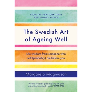 Asia Books หนังสือภาษาอังกฤษ SWEDISH ART OF AGEING WELL: LIFE WISDOM FROM SOMEONE WHO WILL (PROBABLY) DIE BEF