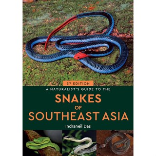 Asia Books หนังสือภาษาอังกฤษ NATURALIST S GUIDE TO THE SNAKES OF THAILAND & SOUTHEAST ASIA, A (SECOND EDITIO