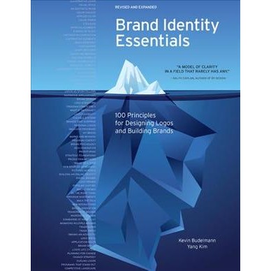Brand Identity Essentials, Revised and Expanded : 100 Principles for ...