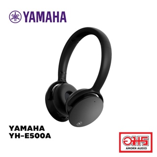 YAMAHA YH-E500A หูฟัง Wireless On Ear Headphone หูฟังไร้สาย แบบครอบหู ตัดเสียงรบกวนด้วย ANC