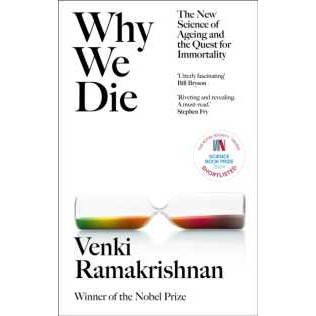 Why We Die : The New Science of Ageing and Longevity [Paperback ...
