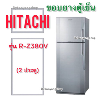 ขอบยางตู้เย็น HITACHI รุ่น R-Z380V (2 ประตู)