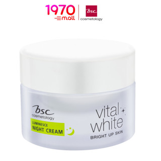 BSC VITAL WHITE LUMINESCE NIGHT CREAM 30g. ปรนนิบัติผิว 4 ขั้นตอนด้วย Plankton Extract กระจ่างใส ผิวแข็งแรง