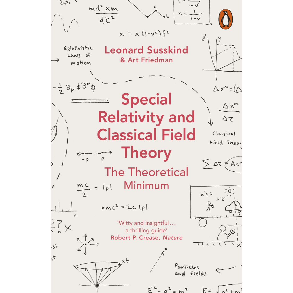 special-relativity-and-classical-field-theory-the-theoretical-minimum-leonard-susskind-art-friedman-paperback