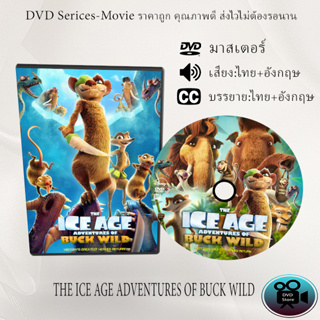 DVD  เรื่อง The Ice Age Adventures of Buck Wild (2022) ไอซ์ เอจ การผจญภัยของบั๊ค ไวด์  (เสียงไทย+เสียงอังกฤษ+ซับไทย