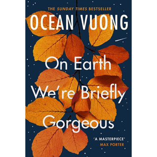 หนังสือภาษาอังกฤษ Ocean Vuong On Earth Were Briefly Gorgeous by Ocean Voung