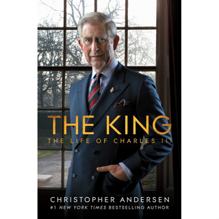 Chulabook(ศูนย์หนังสือจุฬาฯ) |c321หนังสือ 9781501181597 THE KING: THE LIFE OF CHARLES III (HC) CHRISTOPHER ANDERSEN