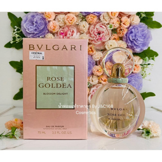 Bvlgari Rose Goldea Blossom Delight Eau De Parfum น้ำหอมแท้แบรนด์เนมเค้าเตอร์ห้าง❗️