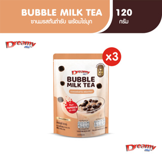 Dreamy Bubble Milk Tea 120g._x3 ชานม รสต้นตำรับ ชานมสไตล์ไต้หวัน 3 in 1 พร้อมเม็ดไข่มุก 120 g. (แพ็ค 3)