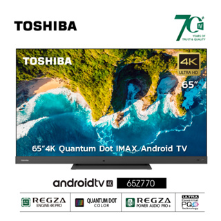 Toshiba TV 65Z770KP ทีวี 65 นิ้ว Ultimate 4K Ultra HD 120Hz Quantum Dot Android TV HDR10+ Dolby