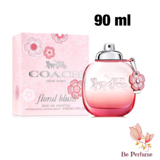 น้ำหอมแท้ Coach Floral Blush EDP For Women 90 ml กล่องซีล