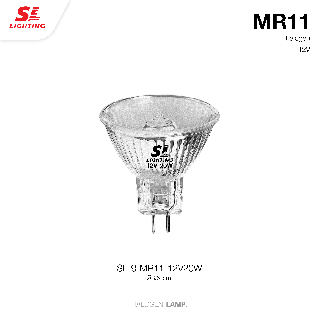 ภาพหน้าปกสินค้าSL LIGHTING  Halogen MR11 หลอดฮาโลเจน ขั้ว MR11 หลอดขนาดเล็ก รุ่น SL-9-MR11-12V 20W  SL-9-MR11-220V 35W จากร้าน sl.lighting บน Shopee