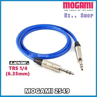 MOGAMI 2549 สายบาลานซ์ TRS 1/4 TO TRS 1/4 [ปลั๊ก LIDGE]  แท้