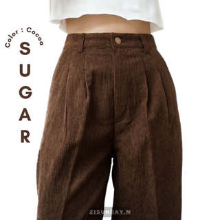 ภาพหน้าปกสินค้ามาใหม่ 🔥 Sugar pants 🪐 กางเกงขายาวผ้าลูกฟูก ผ้าดี ที่เกี่ยวข้อง