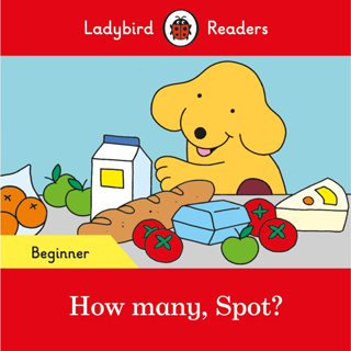 DKTODAY หนังสือ LADYBIRD READERS BEGINNER:HOW MANY, SPOT!