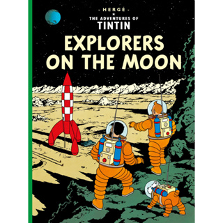 Explorers on the Moon - The Adventures of Tintin Hergé (author), Leslie Lonsdale-Cooper (translator), Michael R. Turner