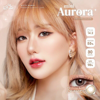 Mini Aurora Brown สีน้ำตาล Kitty Kawaii มินิ คอนแทคเลนส์ contact lens ตาฝรั่ง สายฝอ สายตาสั้น ค่าสายตา แฟชั่น DNA ลายฮิต