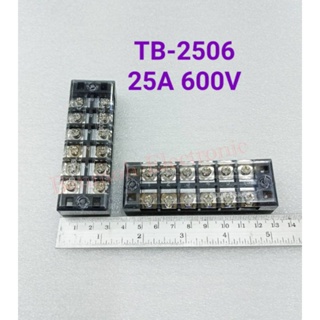 (แพ็ค1ตัว) เทอร์มินอล TB-2506 25A600V TERMINAL 6ช่องใช้สำหรับต่อสายไฟหรือจุดต่อสายไฟ