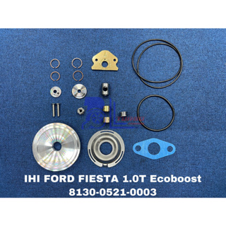 ชุดซ่อม IHI Ford Fiesta 1.0T EcoBoost 8130-0521-0003