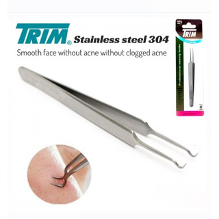 Trim acne tweezers Stainless ที่กดดึงสิวสแตนเลส (trim)ทริม