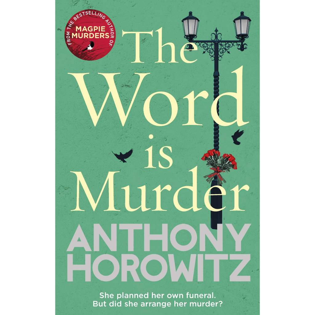 the-word-is-murder-the-bestselling-mystery-from-the-author-of-magpie-murders-by-author-anthony-horowitz