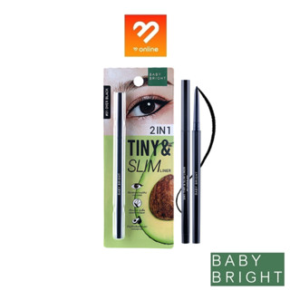 BABY BRIGHT 2 IN 1 TINY &amp; SLIM LINER 0.1G. เบบี้ ไบร์ท ทูอินวัน อายไลน์เนอร์และอินไลน์เนอร์เนื้อครีมในแท่งเดียว