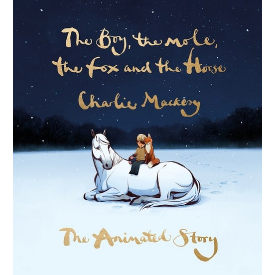 chulabook-ศูนย์หนังสือจุฬาฯ-c321หนังสือ9781529197686the-boy-the-mole-the-fox-and-the-horse-the-animated-story-hc