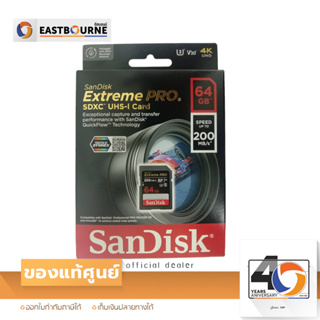 Memory Card Sandisk SDXC 64GB. ,128GB. 200MB/S SD Card Extream PRO กล้องดิจิตอล สินค้าแท้จากศูนย์ By Eastbourne Camera