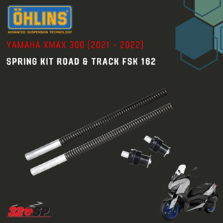 สปิงโช๊คหน้า Ohlins FSK 162 Yamaha XMax 300  2021