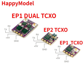รีซีฟเวอร์ ตัวรับสัญญาณ Receiver RX HappyModel ExpressLRS ELRS 2.4GHz EP1 TCXO, EP2 TCXO, EP1 Dual TCXO receiver