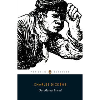 Our Mutual Friend - Penguin Classics Charles Dickens, Adrian Poole Paperback