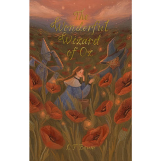 The Wonderful Wizard of Oz : Including Glinda of Oz By (author)  L. Frank Baum